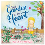The Garden In My Heart book by Nikki Rogers